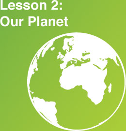 Lesson 2: Our Planet
