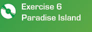 Exercise 6 - Paradise Island